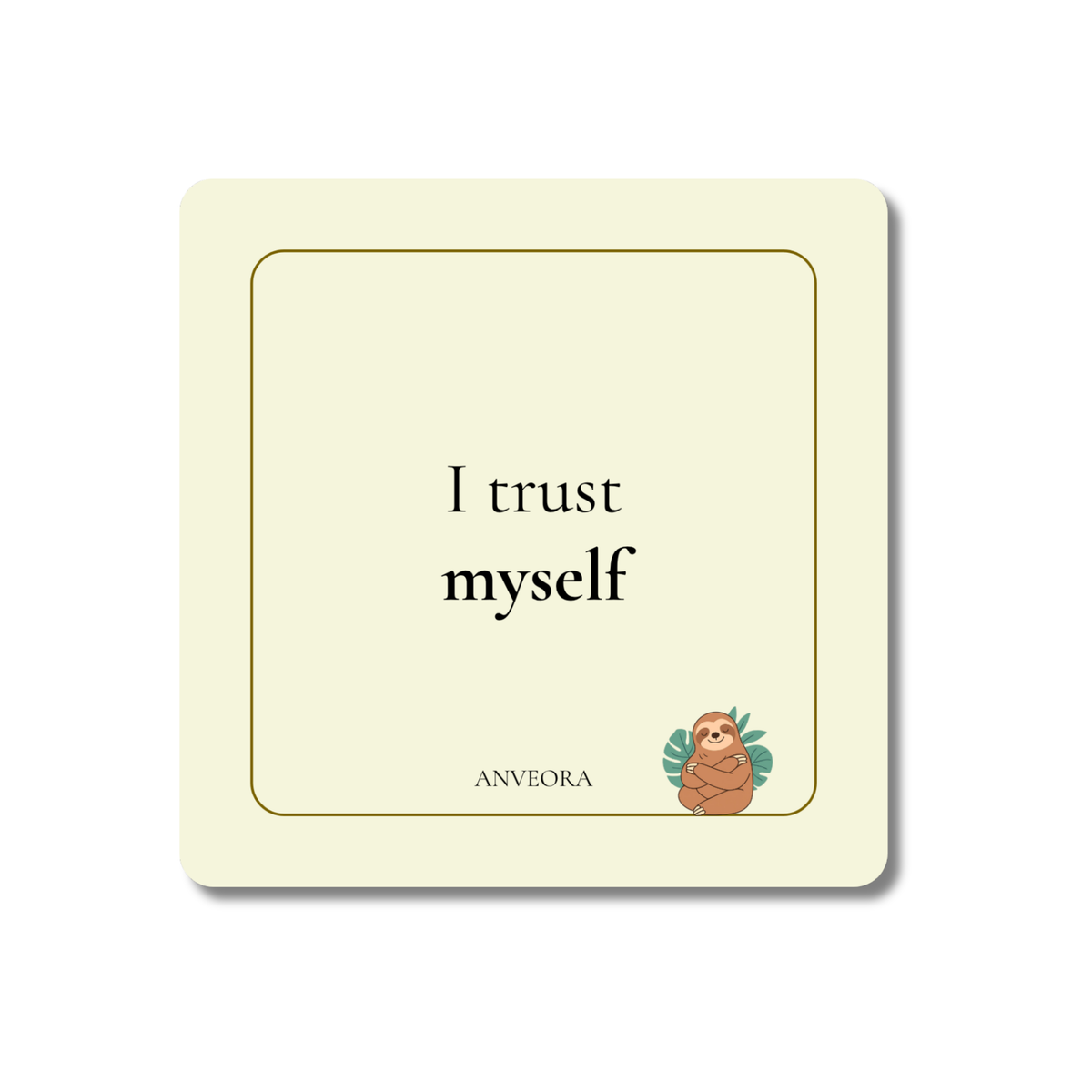 I trust myself