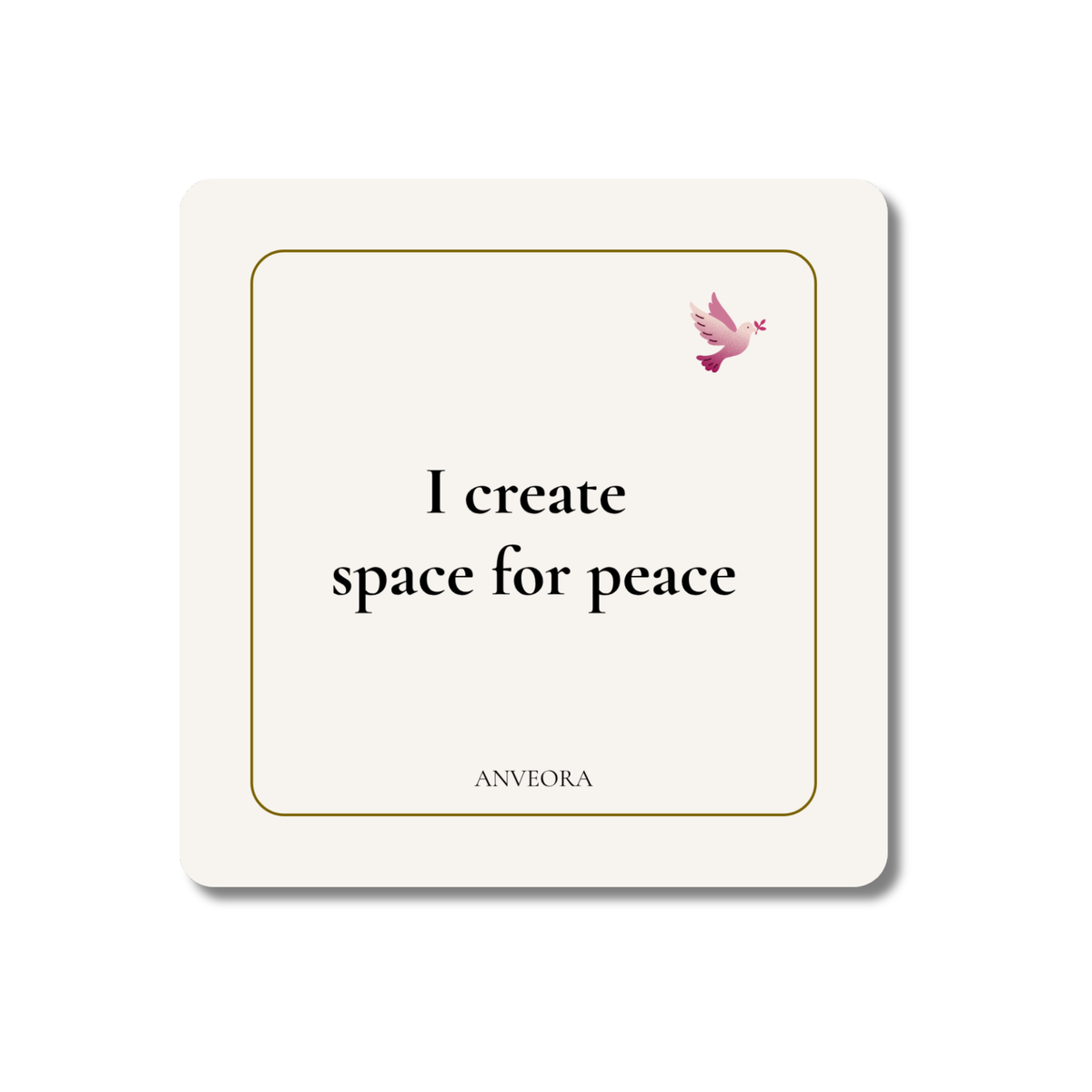 I create space for peace