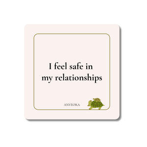 I feel safe in my relationships