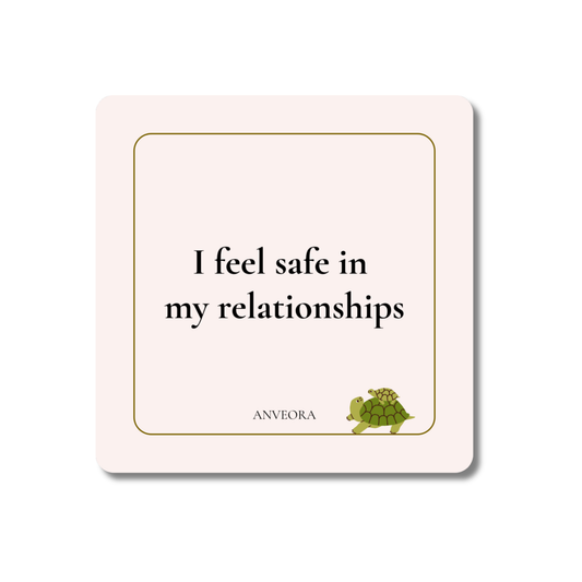I feel safe in my relationships