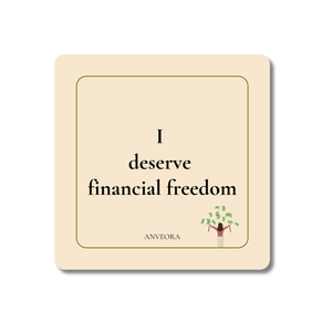 I deserve financial freedom