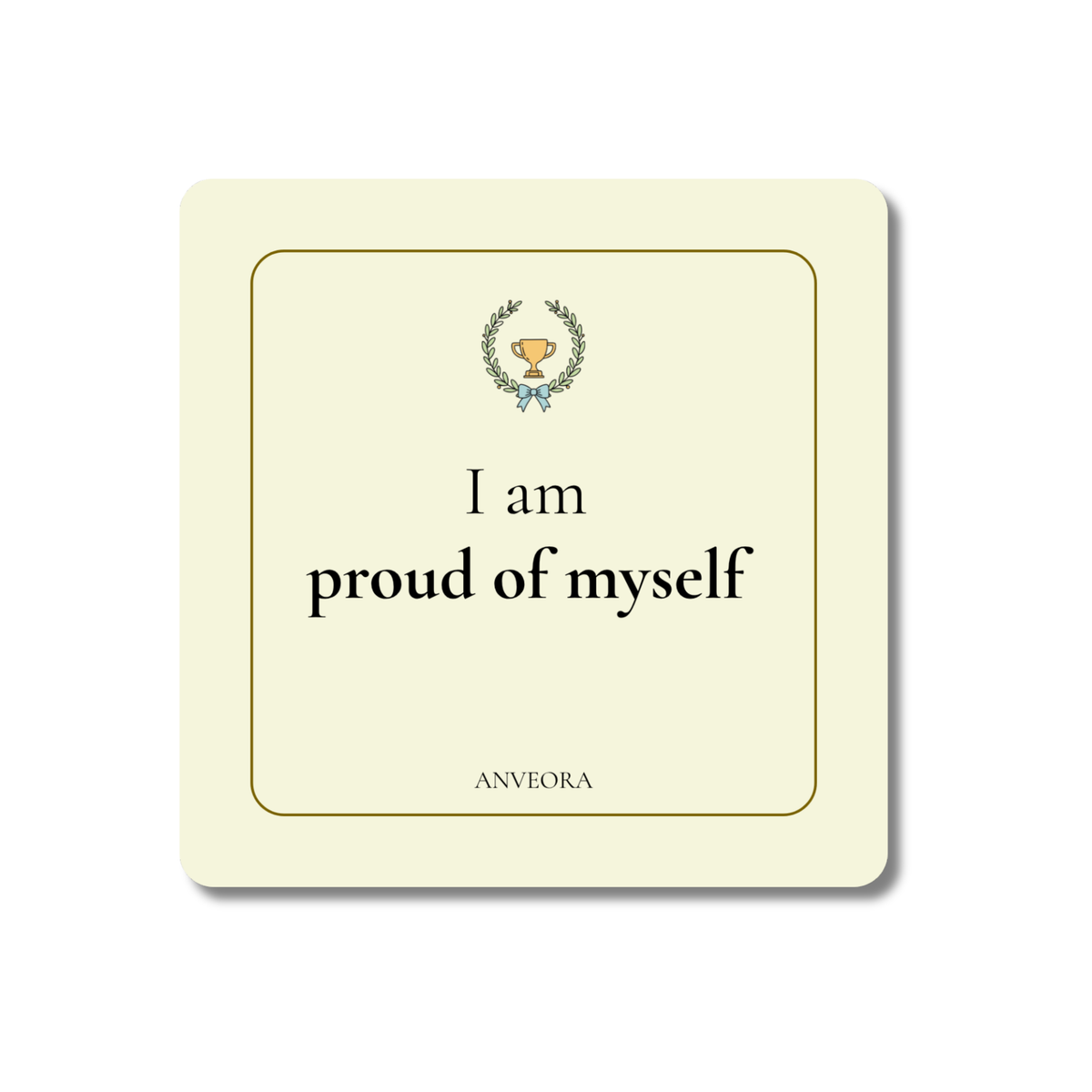 I am proud of myself