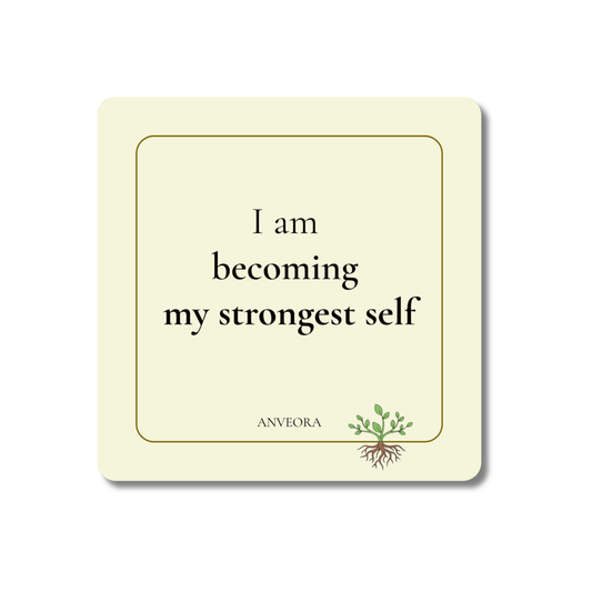I am becoming my strongest self