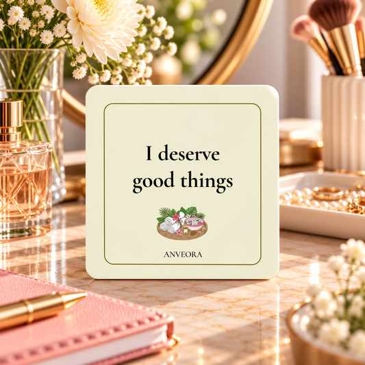 I deserve good things