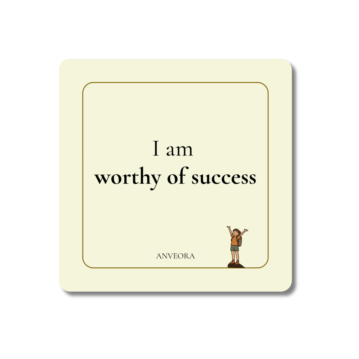 I am worthy of success